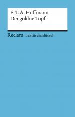 Cover-Bild Lektüreschlüssel zu E.T.A. Hoffmann: Der goldne Topf