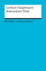 Cover-Bild Lektüreschlüssel zu Gerhart Hauptmann: Bahnwärter Thiel