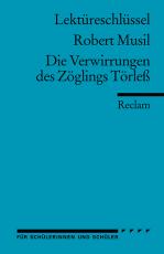 Cover-Bild Lektüreschlüssel zu Robert Musil: Die Verwirrung des Zöglings Törless