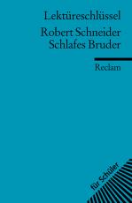 Cover-Bild Lektüreschlüssel zu Robert Schneider: Schlafes Bruder