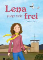 Cover-Bild Lena fliegt sich frei