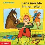 Cover-Bild Lena möchte immer reiten