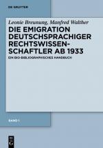 Cover-Bild Leonie Breunung; Kay Schweigmann-Greve; Manfred Walther: Die Emigration... / Band 1: Die Emigration nach Europa, Südamerika und Afrika