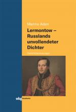 Cover-Bild Lermontow - Russlands unvollendeter Dichter