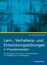 Cover-Bild Lern-, Verhaltens- und Entwicklungsstörungen in Praxisbeispielen