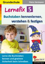 Cover-Bild Lernefix / Band 5: Buchstaben kennenlernen, verstehen und festigen