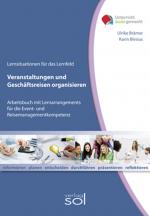 Cover-Bild Lernfeld: Veranstaltungen und Geschäftsreisen organisieren - E-Book