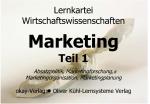 Cover-Bild Lernkarteien Marketing Teil 1 und 2 / Grundlagen Marketing Teil 1. Marketinggrundlagen, Marketingforschung, Marketingplanung, Marketingorganisation