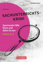 Cover-Bild Lernkrimis für die Grundschule - Sachunterricht - Klasse 2/3