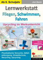 Cover-Bild Lernwerkstatt Fliegen, Schwimmen, Fahren