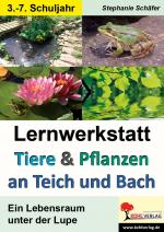 Cover-Bild Lernwerkstatt Tiere & Pflanzen an Teich und Bach