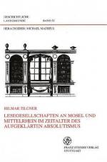 Cover-Bild Lesegesellschaften an Mosel und Mittelrhein im Zeitalter des aufgeklärten Absolutismus