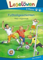 Cover-Bild Leselöwen 2. Klasse - Fußballgeschichten