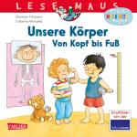 Cover-Bild LESEMAUS 167: Unsere Körper – Von Kopf bis Fuß