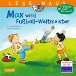 Cover-Bild LESEMAUS 72: Max wird Fußball-Weltmeister