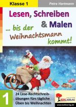 Cover-Bild Lesen, Schreiben & Malen ... bis der Weihnachtsmann kommt! / Klasse 1