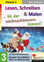 Cover-Bild Lesen, Schreiben und Malen ... bis der Weihnachtsmann kommt! / Klasse 3