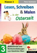 Cover-Bild Lesen, Schreiben & Malen ... in der Osterzeit / Klasse 3
