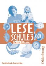 Cover-Bild Leseschule - Ausgabe D für alle Bundesländer außer Bayern - Ausgabe 2004 / 3. Schuljahr - ExtraKlasse: Rechtschreib-Geschichten