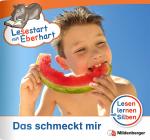 Cover-Bild Lesestart mit Eberhart - Das schmeckt mir