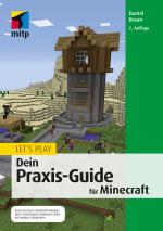 Cover-Bild Let‘s Play. Dein Praxis-Guide für Minecraft