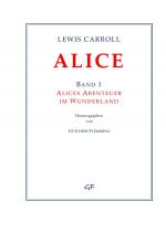 Cover-Bild Lewis Carroll: ALICE. Band 1