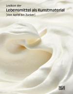 Cover-Bild Lexikon der Lebensmittel als Kunstmaterial