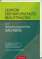 Cover-Bild Lexikon der Naturschutzbeauftragten - Band 5: Naturschutzgeschichte Sachsen