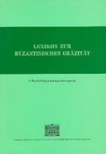 Cover-Bild Lexikon zur byzantinischen Gräzität besonders des 9.-12. Jahrhundets / Lexikon zur byzantinischen Gräzität besonders des 9.-12. Jahrhundets