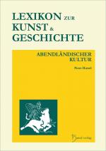 Cover-Bild Lexikon zur Kunst und Geschichte abendländischer Kultur