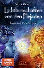 Cover-Bild Lichtbotschaften von den Plejaden Band 1: Übergang in die fünfte Dimension (von der SPIEGEL-Bestseller-Autorin)