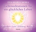 Cover-Bild Lichtmeditationen für ein glückliches Leben (CD)