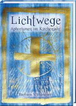 Cover-Bild Lichtwege – Aphorismen im Kirchenjahr