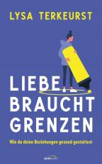 Cover-Bild Liebe braucht Grenzen