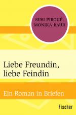 Cover-Bild Liebe Freundin, liebe Feindin