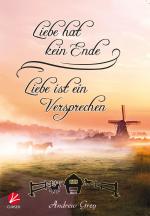 Cover-Bild Liebe hat kein Ende - Liebe ist ein Versprechen