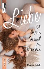 Cover-Bild Liebe ist (k)ein Grund zu sterben