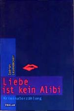 Cover-Bild Liebe ist kein Alibi