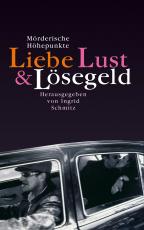 Cover-Bild Liebe, Lust und Lösegeld
