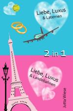 Cover-Bild Liebe, Luxus &amp; Laternen, Liebe, Luxus &amp; Landebahnen