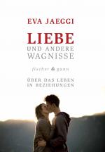 Cover-Bild Liebe und andere Wagnisse