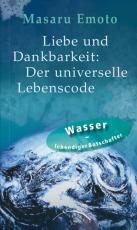 Cover-Bild Liebe und Dankbarkeit: Der universelle Lebenscode