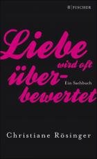 Cover-Bild Liebe wird oft überbewertet