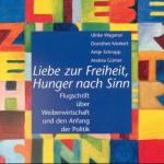 Cover-Bild Liebe zur Freiheit, Hunger nach Sinn