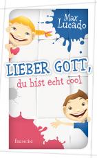 Cover-Bild Lieber Gott, du bist echt cool