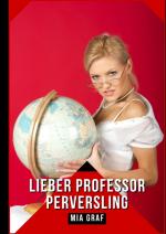 Cover-Bild Lieber Professor Perversling