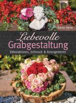 Cover-Bild Liebevolle Grabgestaltung