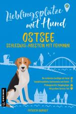 Cover-Bild Lieblingsplätze mit Hund - Ostsee Schleswig-Holstein mit Fehmarn