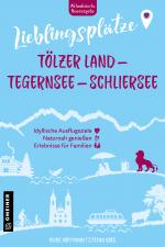 Cover-Bild Lieblingsplätze Tölzer Land - Tegernsee - Schliersee