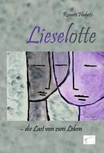 Cover-Bild Lieselotte – die Last von zwei Leben
